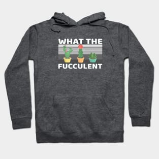 WTF Succulent Hoodie